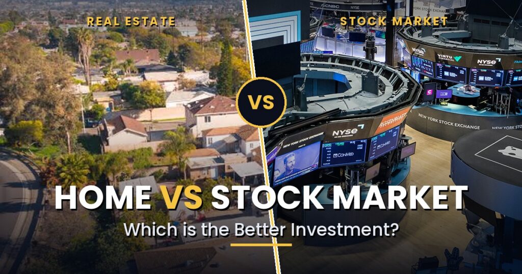 Home vs Stock Market: Which is the Better Investment?